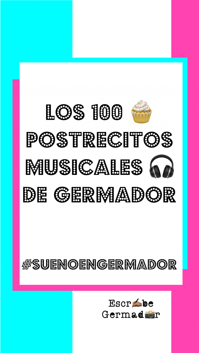 Los 100 Postrecitos Musicales de Germador