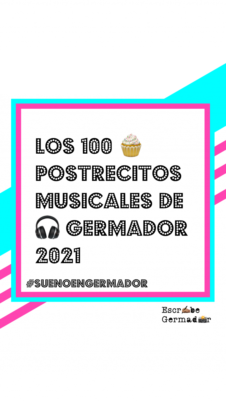 Los 100 Postrecitos Musicales de Germador (2021)