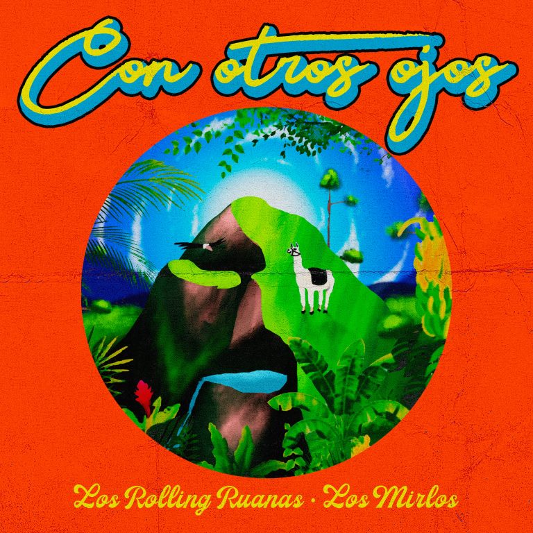 Los Rolling Ruanas y Los Mirlos están Viendo «Con Otros Ojos»