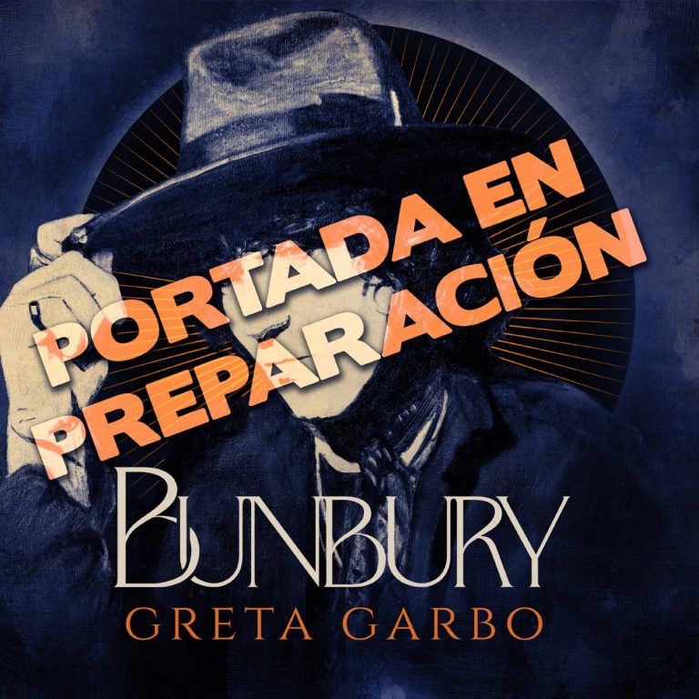 Bunbury y su Greta Garbo