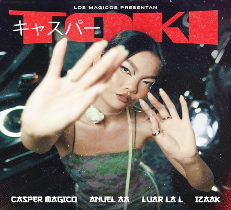 Casper Mágico, Anuel AA, Luar La L e IZAAK Lanzan “Toki”