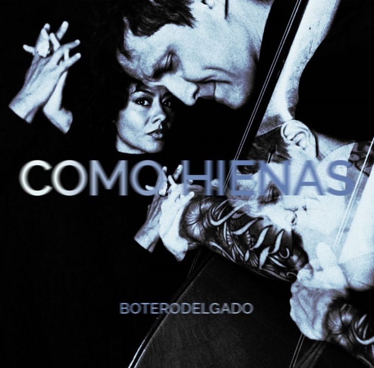 Como Hienas, el Nuevo Álbum de BoteroDelgado