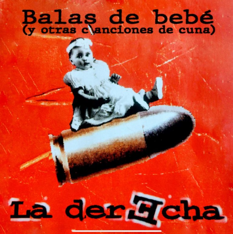 La Derecha, el Icónico Álbum «Balas de Bebé (y Otras Canciones de Cuna)» Está Disponible por Primera Vez en Plataformas Digitales