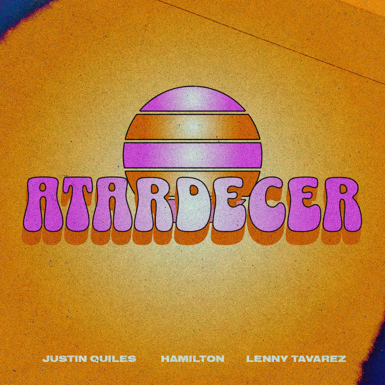 Hamilton Presenta: «Atardecer» Junto a Justin Quiles y Lenny Tavárez