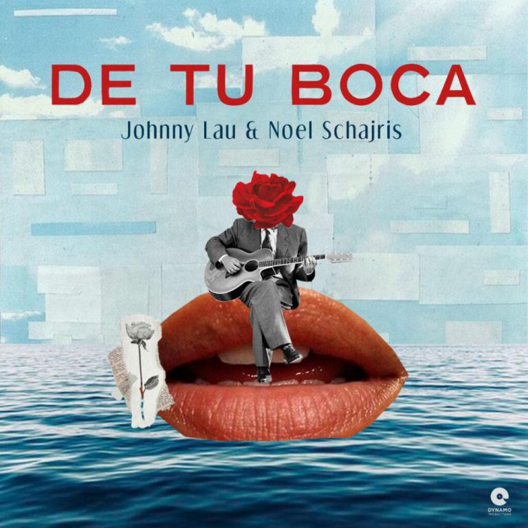 Johnny Lau Presenta: De Tu Boca en Colaboración Junto a Noel Schajris