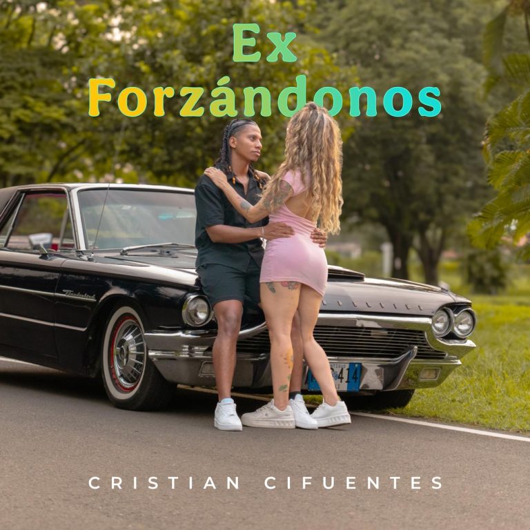 Cristián Cifuentes Lanza su Nuevo Sencillo «Ex-Forzándonos»