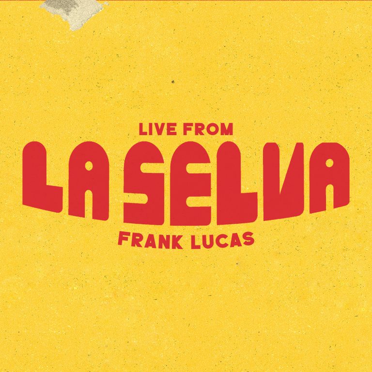 Frank Lucas Presenta su nuevo EP «Live From La Selva»