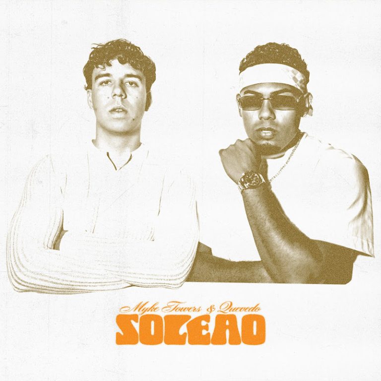 Myke Towers y Quevedo Presentan: “Soleao”