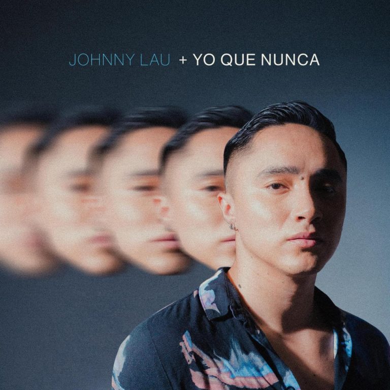 Johnny Lau Presenta su Álbum «+Yo Que Nunca»