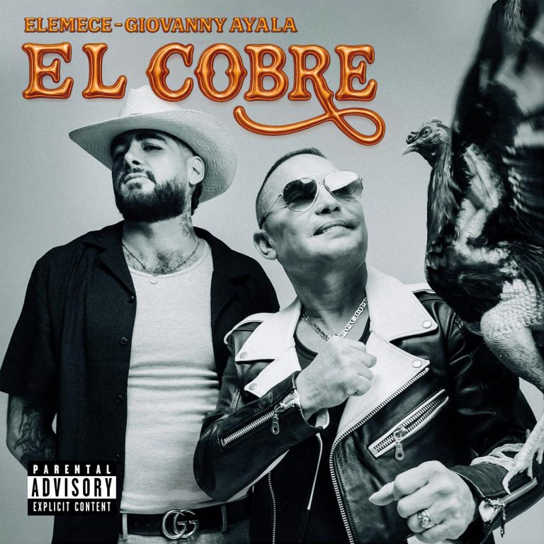 Elemece Lanza su Nuevo Sencillo “El Cobre” Junto a Giovanny Ayala 