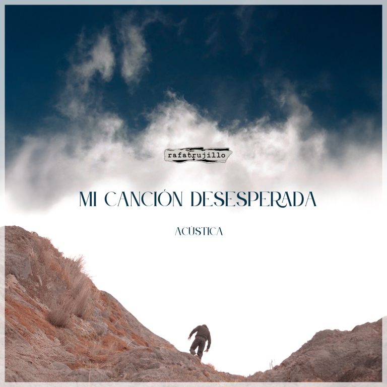 Rafatrujillo Presenta «Mi Canción Desesperada»