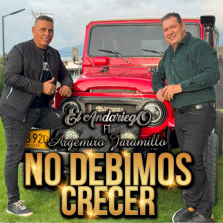 Argemiro Jaramillo Junto a El Andariego, le Cantan al Amor que con el Paso del Tiempo Nunca se Olvida en su Nuevo Éxito “No Debimos Crecer”