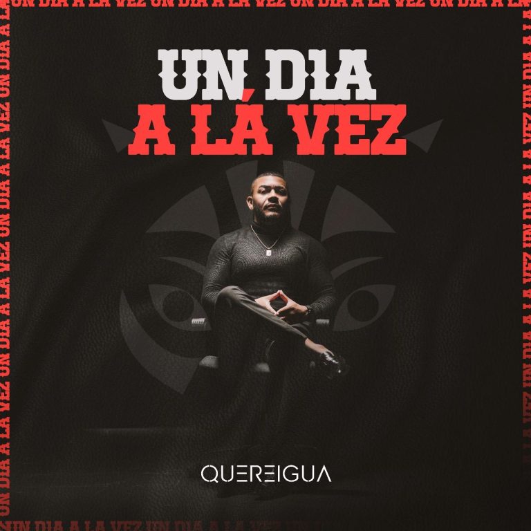 Quereigua Presenta «Un Día a la Vez», un Himno Para Vivir sin Límites 