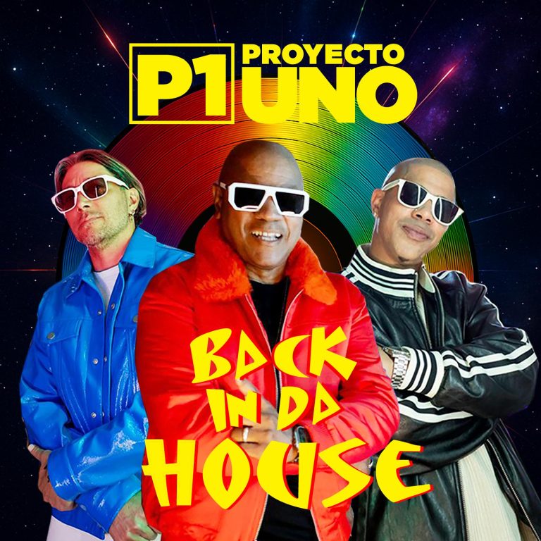 Proyecto Uno Regresa con «Back In Da House”