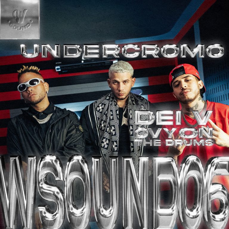 W Sound 06: Ovy On The Drums y Dei V Rompen Fronteras con “Undercromo”