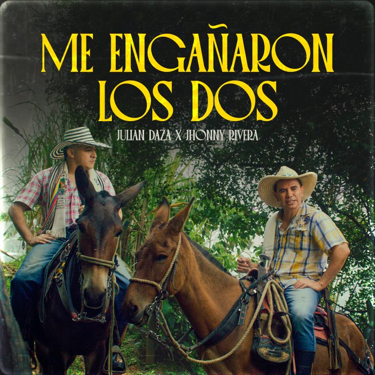 Julián Daza y Jhonny Rivera Presentan “Me Engañaron los Dos”