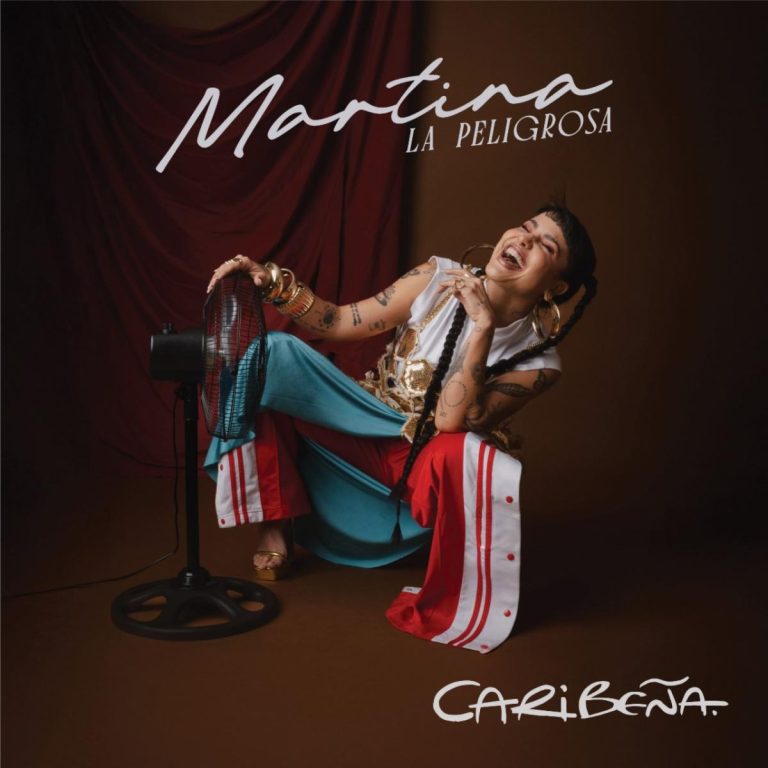Martina La Peligrosa Presenta su Segundo Álbum de Estudio “Caribeña”