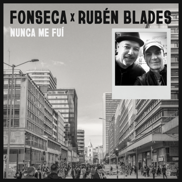 Fonseca Estrena el Videoclip Oficial de su Éxito “Nunca Me Fui” Junto a Rubén Blades