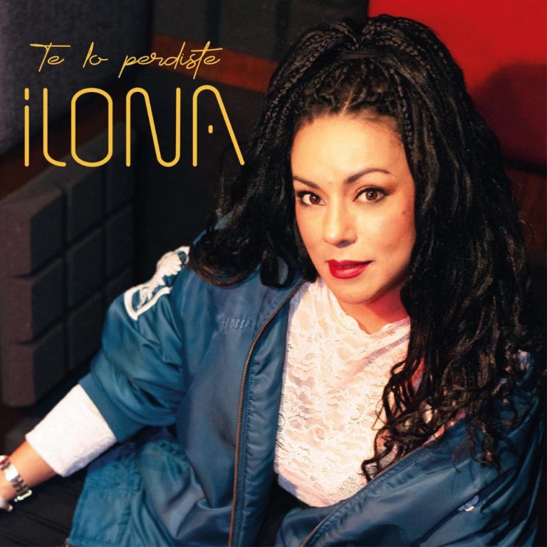 Ilona nos Presenta su Nuevo Sencillo “Te Lo Perdiste” Primer Sencillo de su Nuevo Álbum 