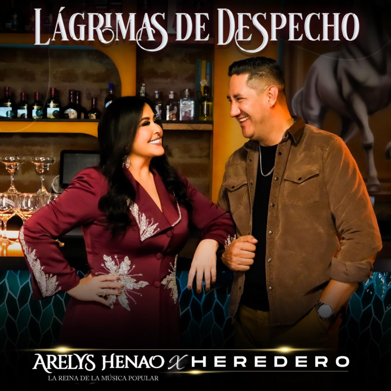 Arelys Henao y Heredero Presentan «Lágrimas de Despecho»