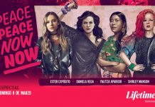 LIFETIME Presenta “Peace Peace Now Now”, una Miniserie Documental que Visibiliza Historias de Mujeres que Desafiaron la Violencia y la Guerra