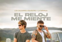 Los Caligaris Estrenan “El Reloj me Miente” Junto a Silvestre y la Naranja
