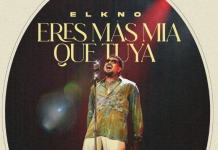 Elkno Presenta “Eres Más Mía Que Tuya”