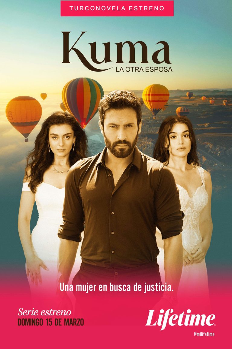 Llega a LIFETIME “Kuma: la Otra Esposa”, un Drama Turco Sobre Amor, Poder y una Tradición que Marca Destinos