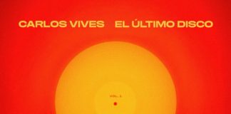 Carlos Vives Presenta El Último Disco Vol. 1: no es una Despedida, es el Regreso a lo que Realmente Importa