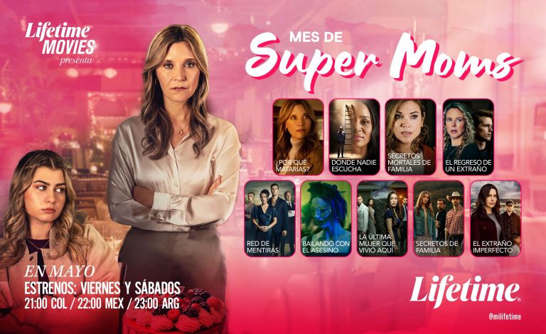 LIFETIME Celebra a las Madres con Programación Especial Este Domingo