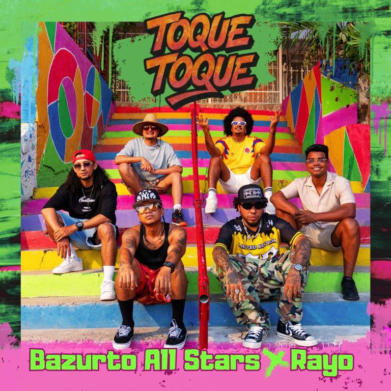 Bazurto All Stars y RAYO sacuden el Caribe con “Toque Toque”, una Explosiva Fusión que Celebra la Esencia del Barrio
