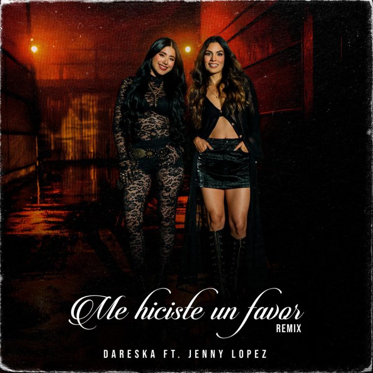 Dareska y Jenny López Convierten el Despecho en Poder con “Me Hiciste un Favor”