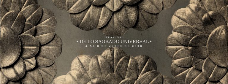 De lo Sagrado Universal, un Nuevo Festival que Acogerá Diversas Expresiones Artísticas de 28 Compañías Nacionales e Internacionales