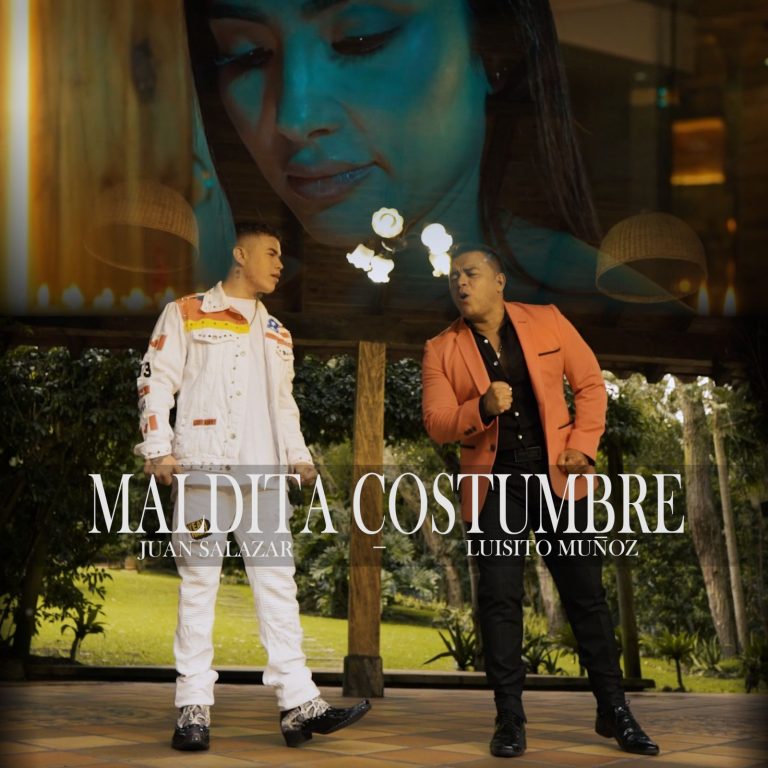El Maestro del Despecho Luisito Muñoz y la Nueva Revelación Juan Salazar Presentan «Maldita Costumbre»
