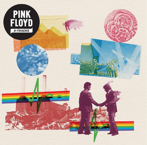 Pink Floyd Anuncia 8-Tracks el Nuevo Álbum Recopilatorio con Ocho Clásicos Seleccionados que Abarcan 1971 – 1979