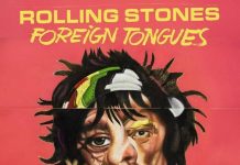 The Rolling Stones, Presenta su Nuevo Álbum de Estudio «Foreign Tongues»