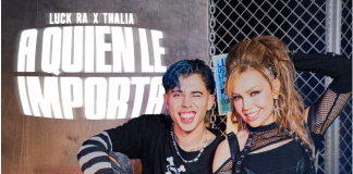 Luck Ra y Thalia Transforman el Himno “A Quién le Importa” en un Poderoso y Contagioso Cuarteto